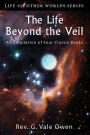 The Life Beyond the Veil - a Compilation