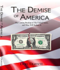 Title: The Demise of America, Author: Don Durrett