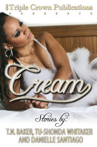 Title: Cream, Author: T. N. Baker