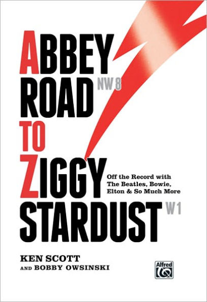 Abbey Road to Ziggy Stardust - Off the Record with The Beatles, Bowie, Elton & So Much More