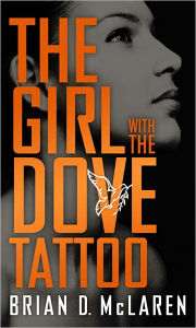 Title: The Girl with the Dove Tattoo, Author: Brian D. McLaren