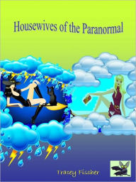 Housewives of the Paranormal
