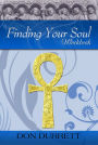 Finding Your Soul -- Workbook