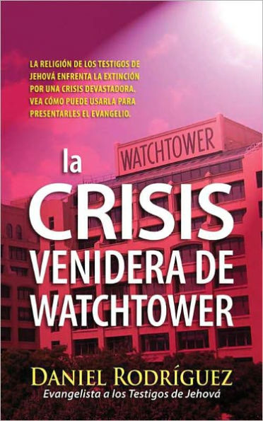 La Crisis Venidera de Watchtower