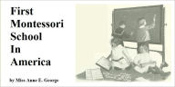 First Montessori School in America