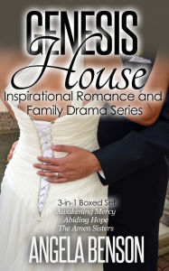 Genesis House Inspirational Romance and Family Drama Boxed Set: 3-in-1