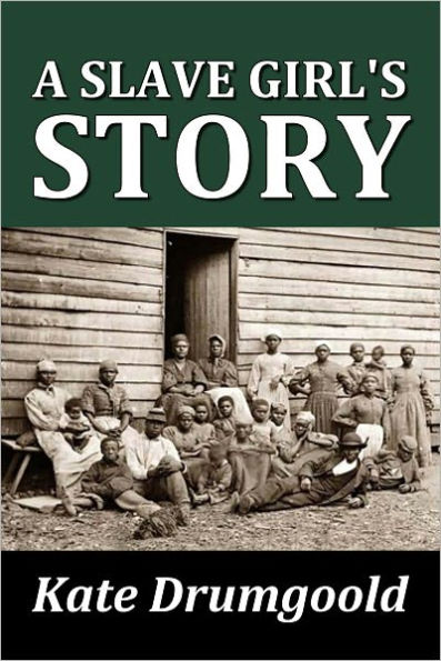 A Slave Girl's Story