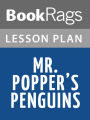 Mr. Popper's Penguins by Richard and Florence Atwater Lesson Plans