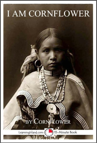 I Am Cornflower: The Story of a White Mountain Apache Girl