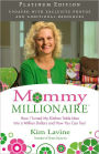 MOMMY MILLIONAIRE - How I Turned My Kitchen Table Idea Into a Miillion Dollars and How You Can, Too!