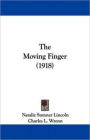 The Moving Finger: A Mystery/Detective Classic By Natalie Sumner Lincoln! AAA+++