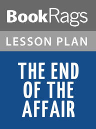 Title: The End of the Affair by Graham Greene Lesson Plans, Author: BookRags