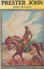 Prester John: An Adventure Classic By John Buchan! AAA+++