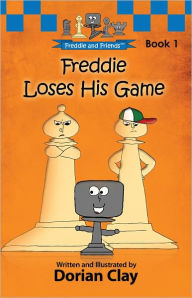 Title: Freddie Loses His Game, Author: Dorian Clay