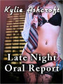 Late Night Oral Report (Erotic Sex at Work)