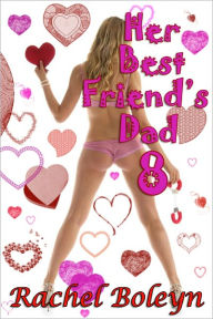 Her Best Friend's Dad 8
