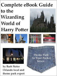 Title: Complete eBook Guide to the Wizarding World of Harry Potter, Author: Barbara Nefer