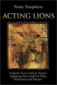 Title: ACTING LIONS, Author: Penny Templeton