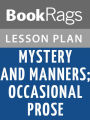 Mystery and Manners; Occasional Prose by Flannery O'Connor Lesson Plans