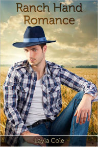 Ranch Hand Romance (Gay Cowboy Erotica)