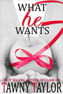 What He Wants (Erotica Domination and Submission Romance)