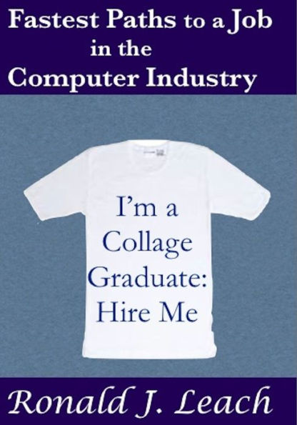 Fastest Paths to a Job in the Computer Industry