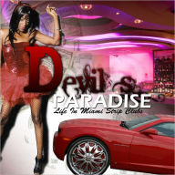 Devil's Paradise (Life In Miami Strip Clubs)