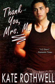 Title: Thank You, Mrs. M, Author: Kate Rothwell