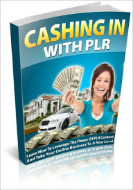 Cashing In With PLR