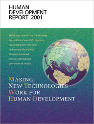 Human Development Report 2001: Making New Technologies Work for Human Development