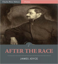 Title: After the Race (Illustrated), Author: James Joyce