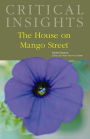 Critical Insights: The House on Mango Street