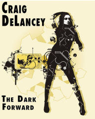 The Dark Forward