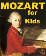 Title: Mozart for Kids, Author: Joseph Madden