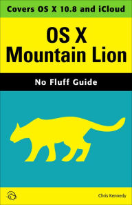 Title: OS X Mountain Lion (No Fluff Guide), Author: Chris Kennedy