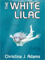The White Lilac