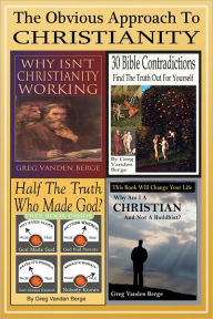 Title: The Obvious Approach To Christianity, Author: Greg Vanden Berge