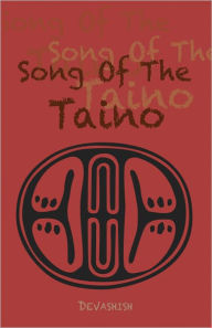 Title: Song of the Taino, Author: Devashish