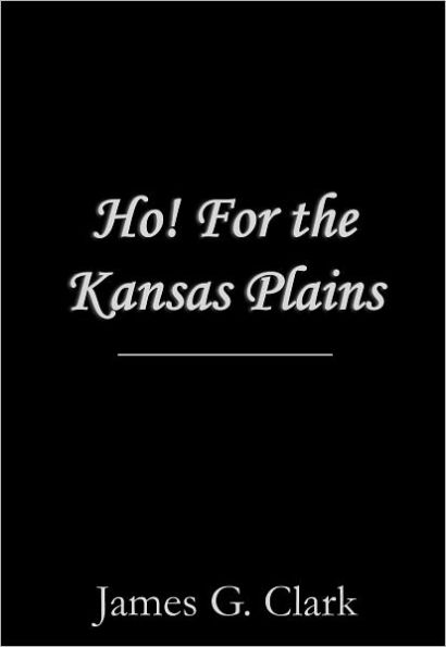 Ho! For the Kansas Plains