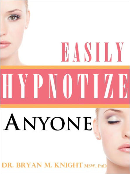 Easily Hypnotize Anyone