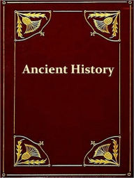 Title: A Manual of Ancient History [Illustrated], Author: A. H. L. (Arnold Hermann Ludwig) Heeren