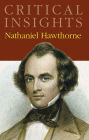 Critical Insights: Nathaniel Hawthorne
