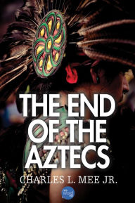 The End of The Aztecs