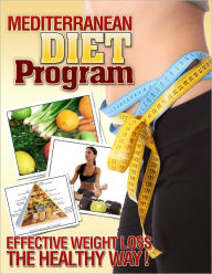 Mediterranean Diet Program: Effective Weight Loss The Healthy Way