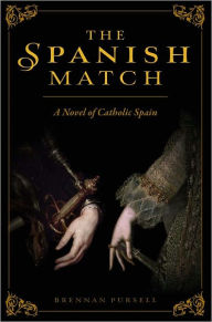 Title: Spanish Match, The, Author: Brennan Pursell