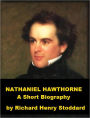Nathaniel Hawthorne - A Short Biography
