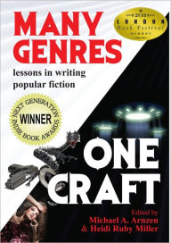 Title: Many Genres One Craft: Lessons in Writing Popular Fiction, Author: Michael A. Arnzen