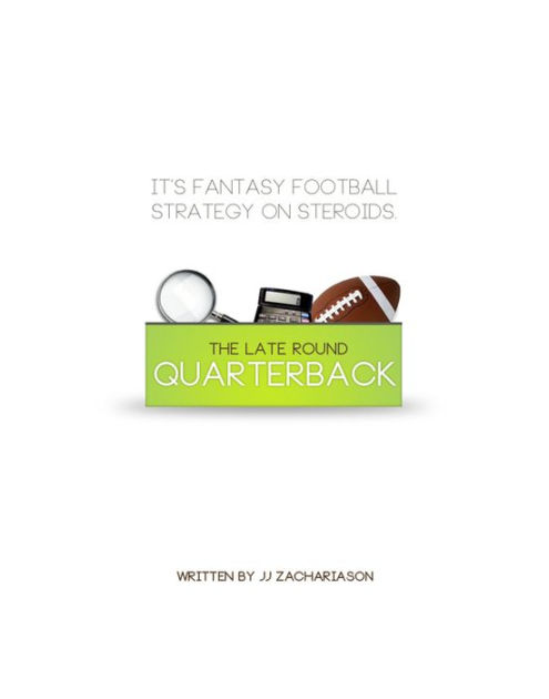 The Late Round Quarterback by JJ Zachariason, eBook