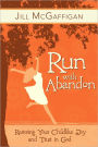 Run With Abandon