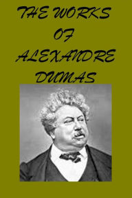 Title: Alexandre Dumas Complete ~ Three Musketeers, Man in the Iron Mask, Count of Monte Cristo, Tweny Years After, Ten Years Later, Black Tulip, Mary Stuart and much more, Author: Alexandre Dumas